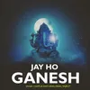 About Jay Ho Ganesh Song